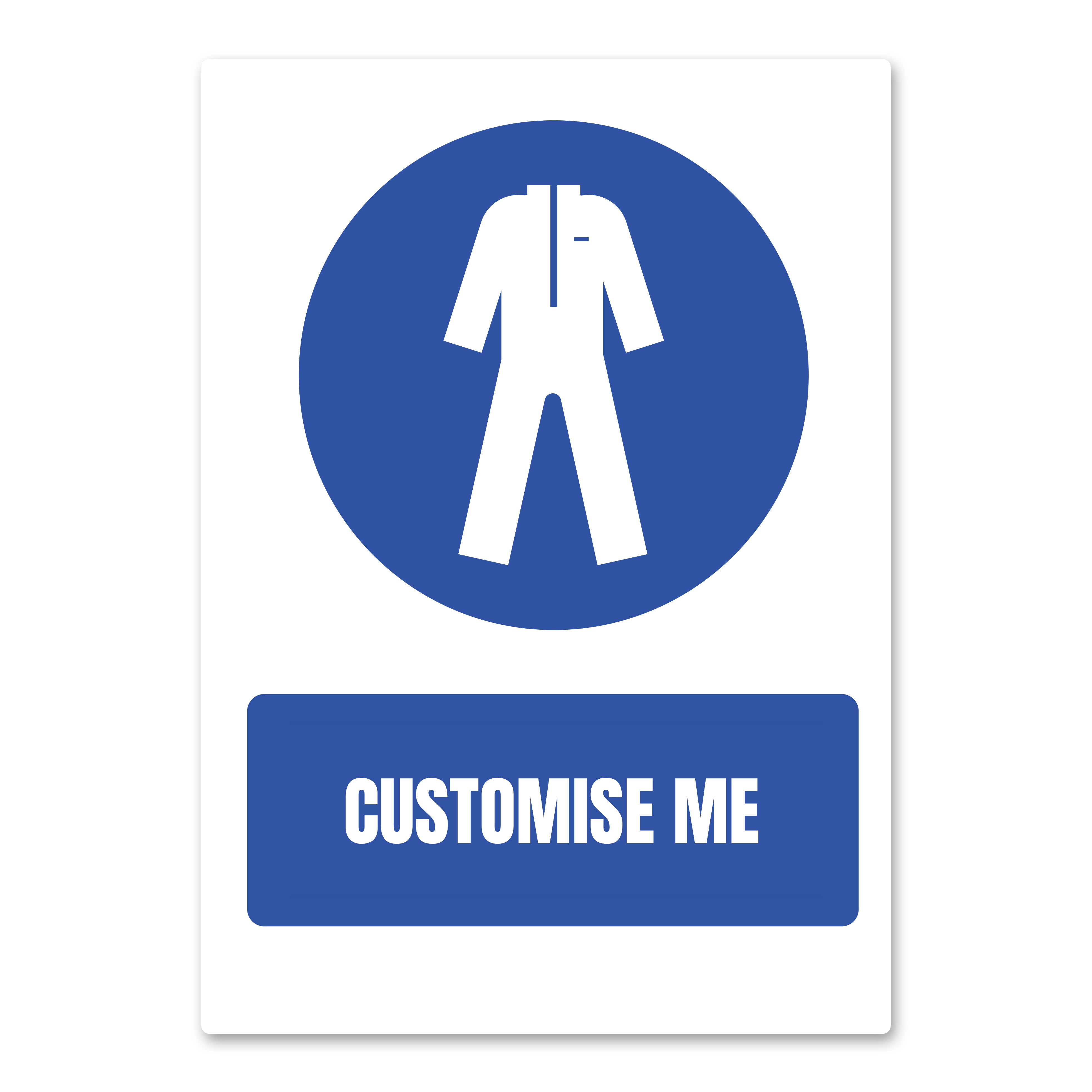 Make Clothes Sign Customisable Wear Protective Clothing Health And Safety Sign – Quick ...